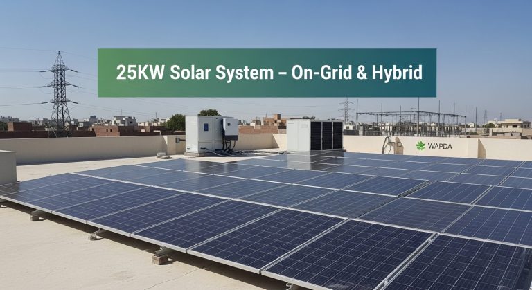 25kW Solar System in Pakistan 2025 – Complete Guide to On-Grid & Hybrid Solutions